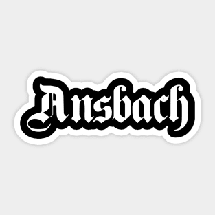 Ansbach written with gothic font Sticker